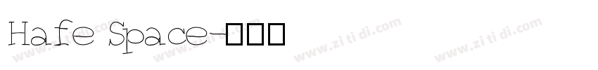 Hafe Space字体转换